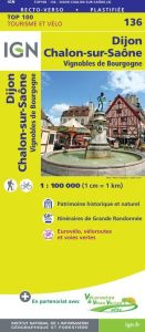 IGN Top 100 - Dijon / Chalons-sur-Saone / Vignobles de Bourgogne