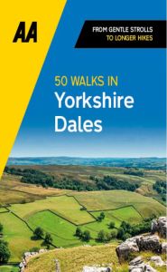 AA - 50 Walks - Yorkshire Dales