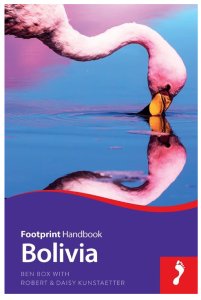 Footprint Travel Handbook - Bolivia