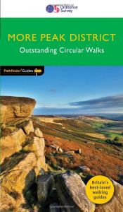 OS Outstanding Circular Walks - Pathfinder Guide - More Peak District